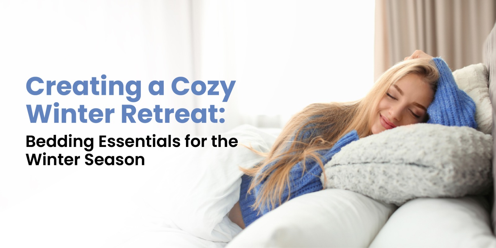 A Cozy Winter Retreat Bedding Essentials for the Winter Season