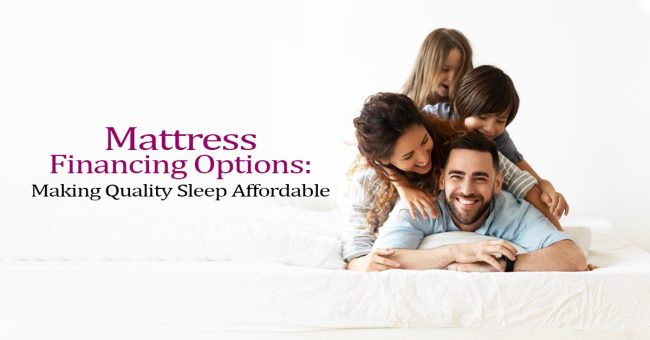 Mattress Financing Options: Making Quality Sleep Affordable